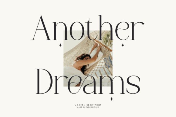 Another Dreams: A Serif Font That Makes Your Headlines Feel Intentional