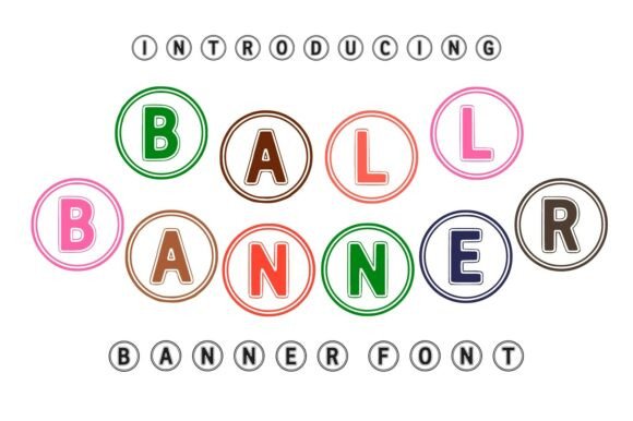 Ball Banner: A Playful Display Font That Grabs Attention