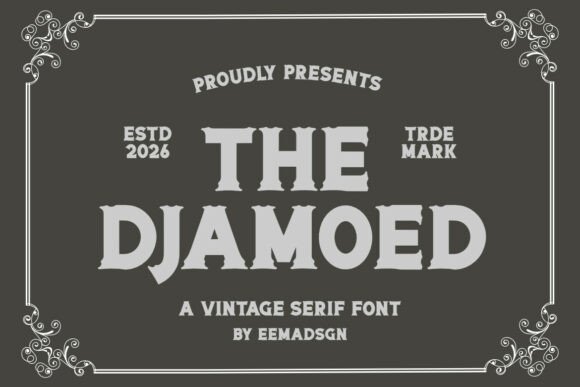 The Djamoed Vintage: A Bold Serif Font for Scroll-Stopping Campaigns